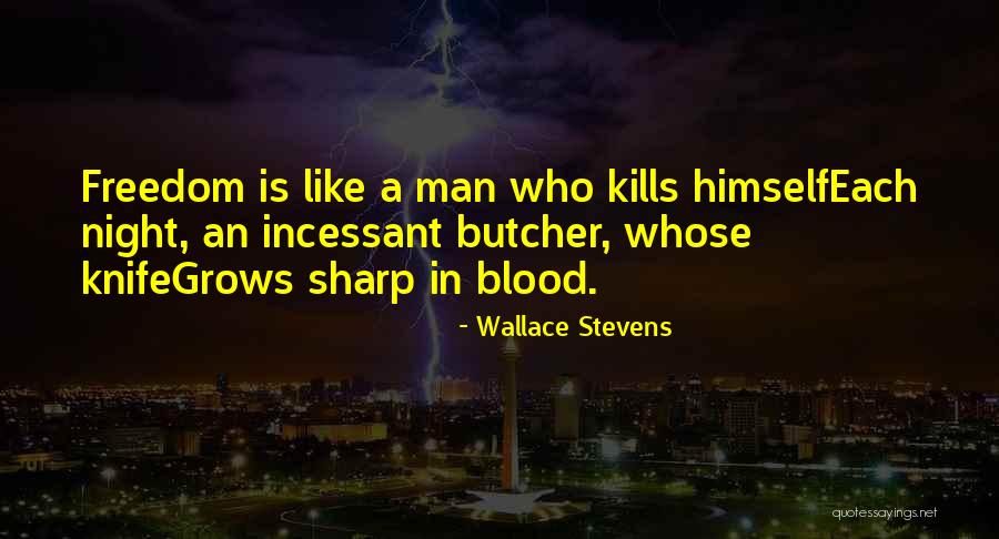Who Kills Quotes By Wallace Stevens Who Kills Quotes By Wallace Stevens