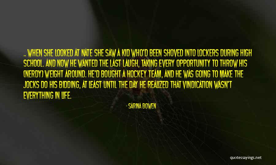 Who Laugh Last Quotes By Sarina Bowen Who Laugh Last Quotes By Sarina Bowen