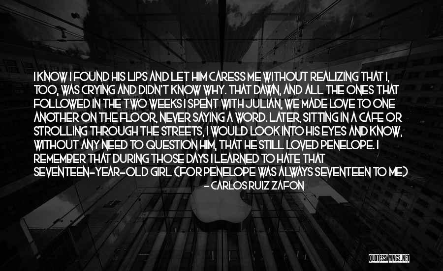 Who Left Me Quotes By Carlos Ruiz Zafon Who Left Me Quotes By Carlos Ruiz Zafon