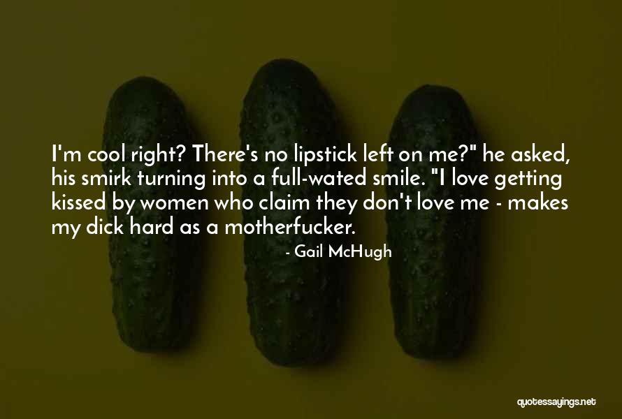 Who Left Me Quotes By Gail McHugh Who Left Me Quotes By Gail McHugh