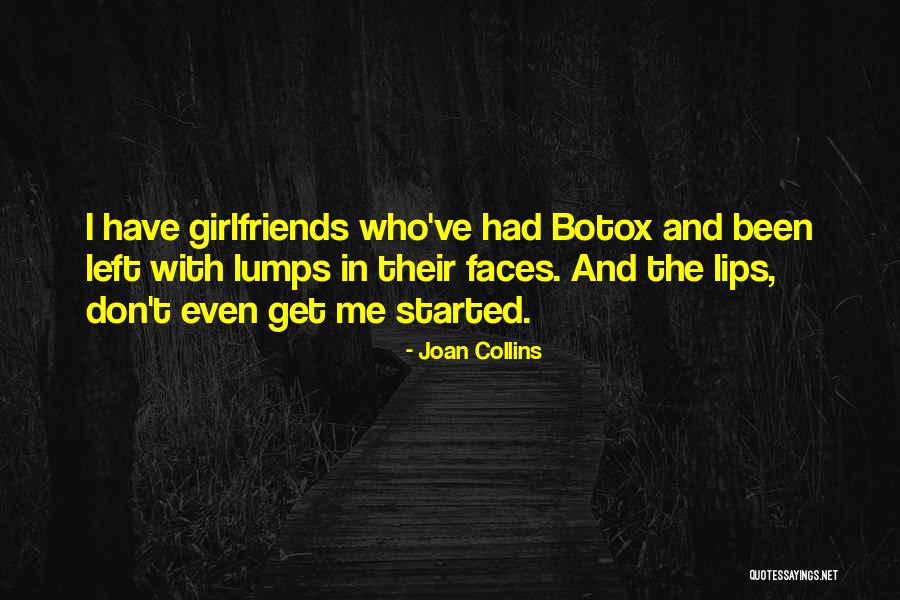 Who Left Me Quotes By Joan Collins Who Left Me Quotes By Joan Collins