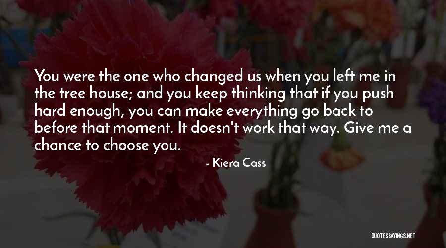 Who Left Me Quotes By Kiera Cass