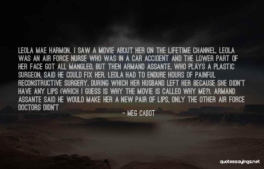 Who Left Me Quotes By Meg Cabot Who Left Me Quotes By Meg Cabot
