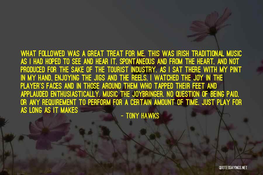 Who Makes You Feel Good Being Around Them Quotes By Tony Hawks Who Makes You Feel Good Being Around Them Quotes By Tony Hawks