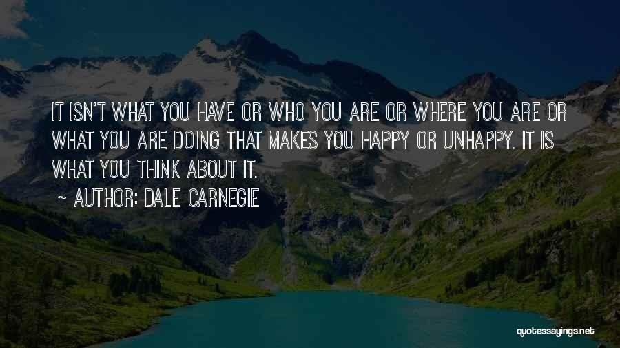 Who Makes You Happy Quotes By Dale Carnegie