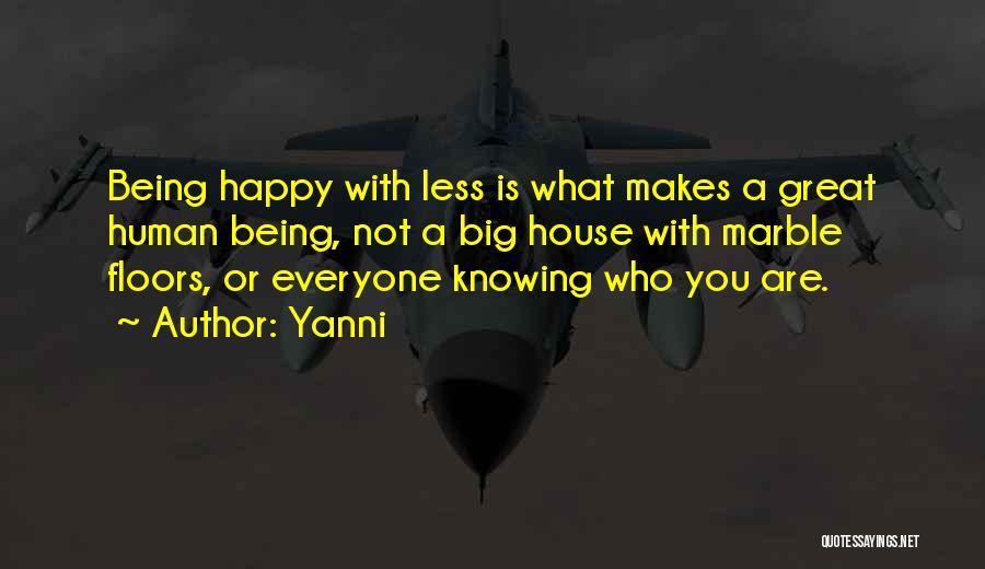 Who Makes You Happy Quotes By Yanni