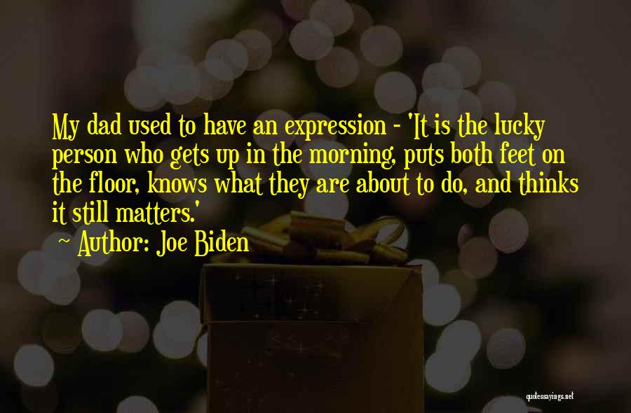 Who Matters Quotes By Joe Biden