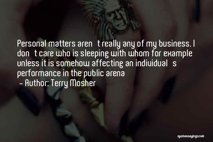 Who Matters Quotes By Terry Mosher