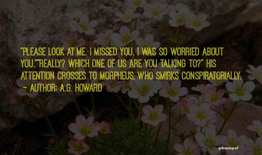 Who Miss Me Quotes By A.G. Howard