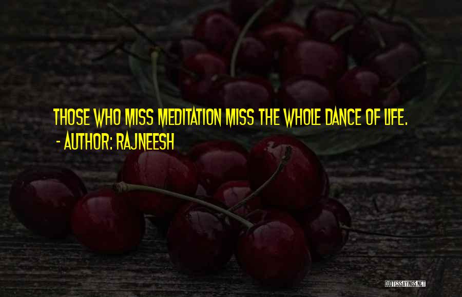 Who Miss Me Quotes By Rajneesh