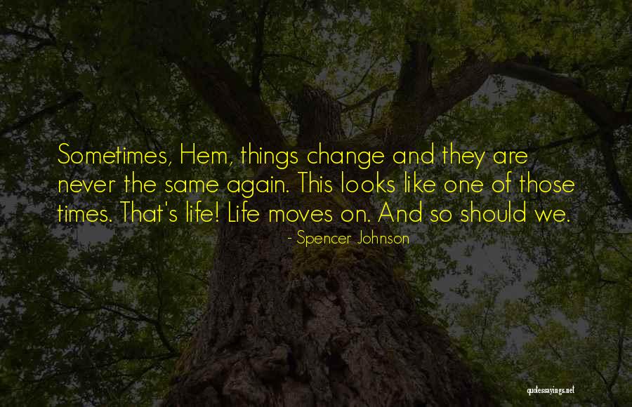 Who Moved Cheese Quotes By Spencer Johnson Who Moved Cheese Quotes By Spencer Johnson
