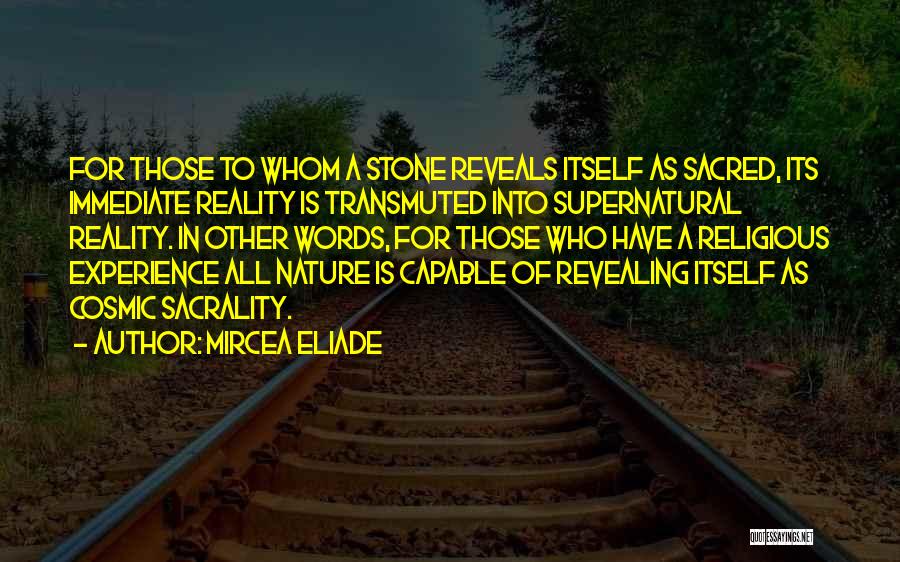 Who Reality Quotes By Mircea Eliade