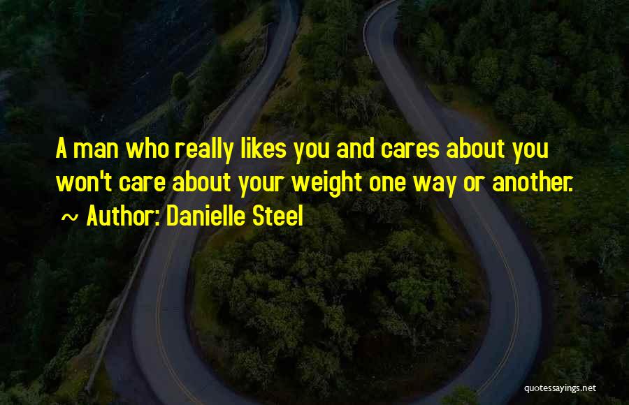 Who Really Cares About You Quotes By Danielle Steel