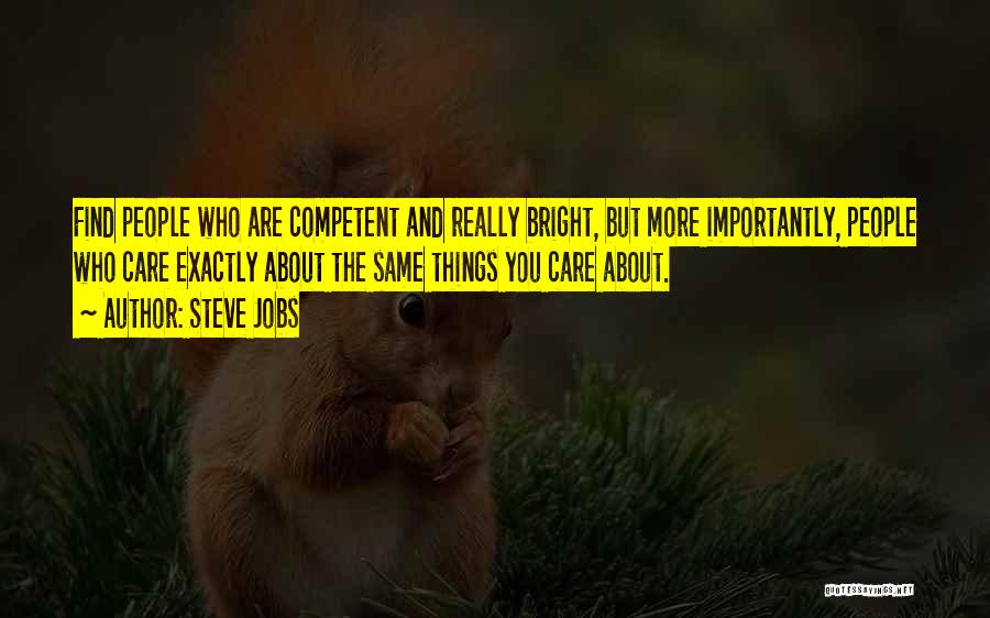 Who Really Cares About You Quotes By Steve Jobs