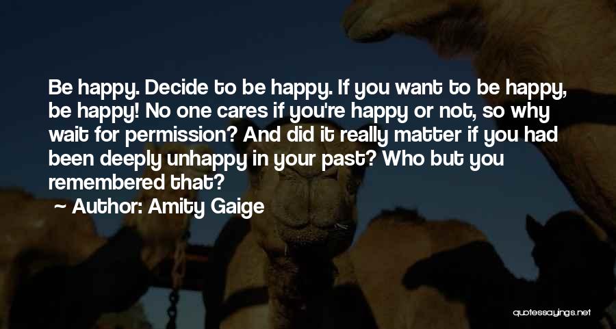 Who Really Cares Quotes By Amity Gaige