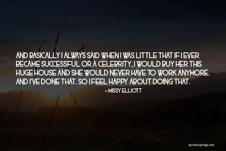 Who Said It Celebrity Quotes By Missy Elliott Who Said It Celebrity Quotes By Missy Elliott