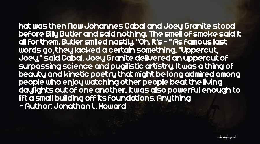 Who Said It Famous Quotes By Jonathan L. Howard