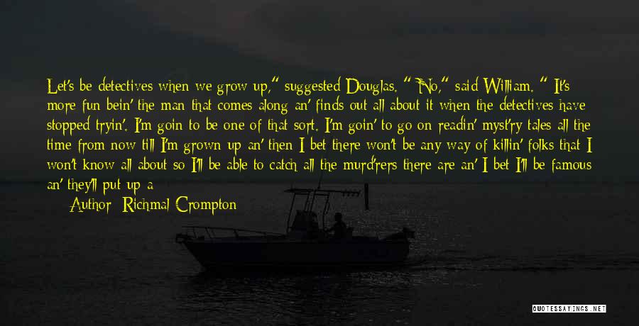 Who Said It Famous Quotes By Richmal Crompton Who Said It Famous Quotes By Richmal Crompton