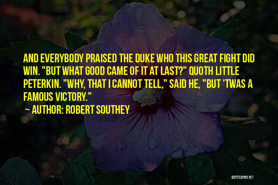 Who Said It Famous Quotes By Robert Southey