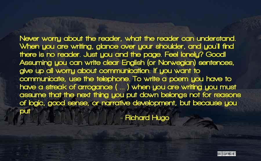 Who Said Never Give Up Quotes By Richard Hugo Who Said Never Give Up Quotes By Richard Hugo