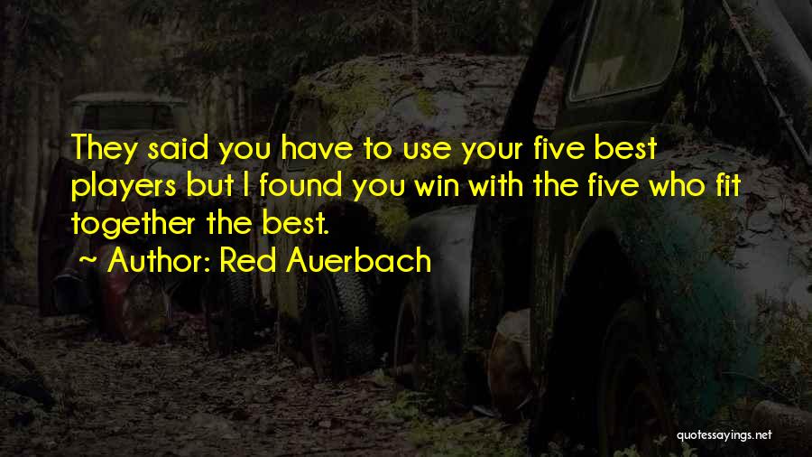 Who Said The Best Quotes By Red Auerbach