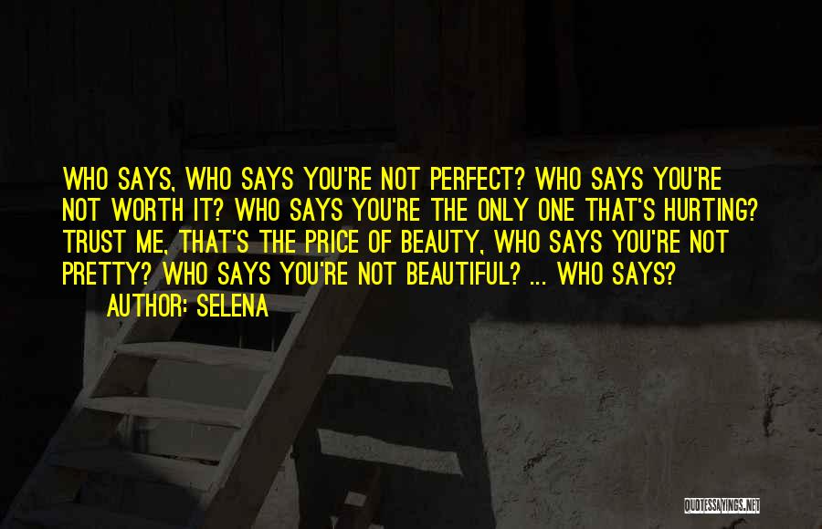 Who Says You're Not Beautiful Quotes By Selena