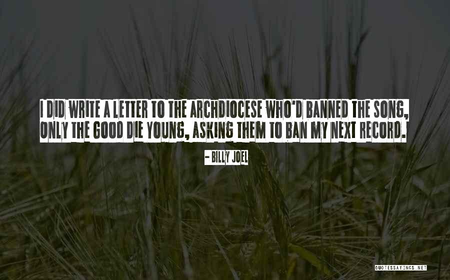Who Song Quotes By Billy Joel Who Song Quotes By Billy Joel