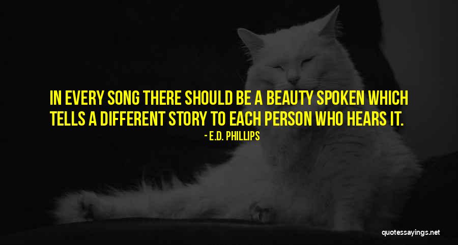 Who Song Quotes By E.D. Phillips Who Song Quotes By E.D. Phillips