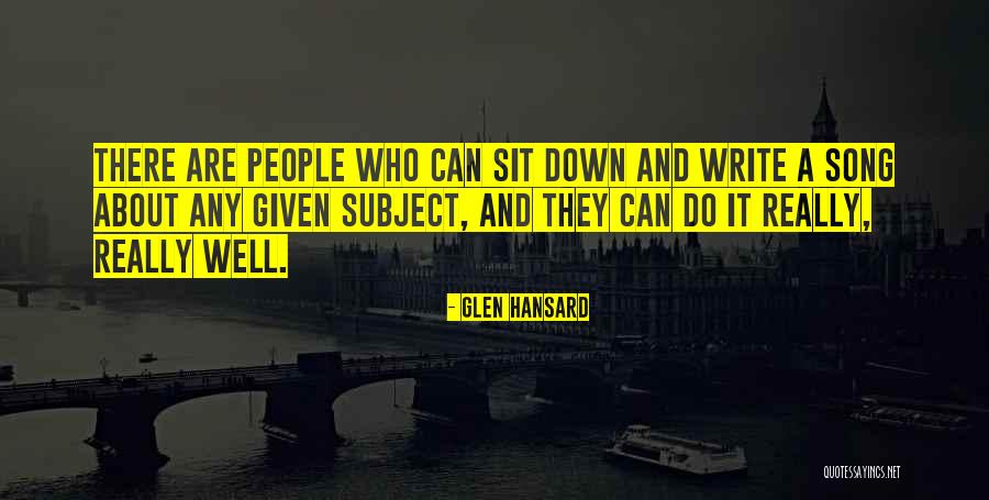 Who Song Quotes By Glen Hansard Who Song Quotes By Glen Hansard