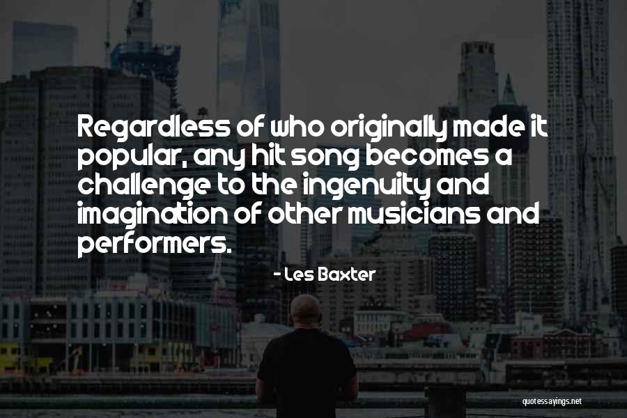 Who Song Quotes By Les Baxter Who Song Quotes By Les Baxter