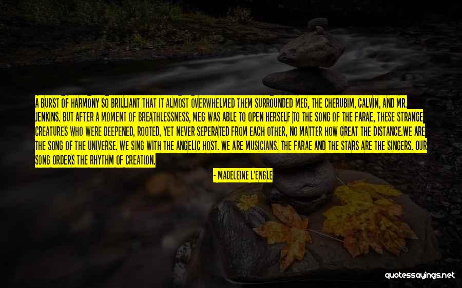 Who Song Quotes By Madeleine L'Engle Who Song Quotes By Madeleine L'Engle