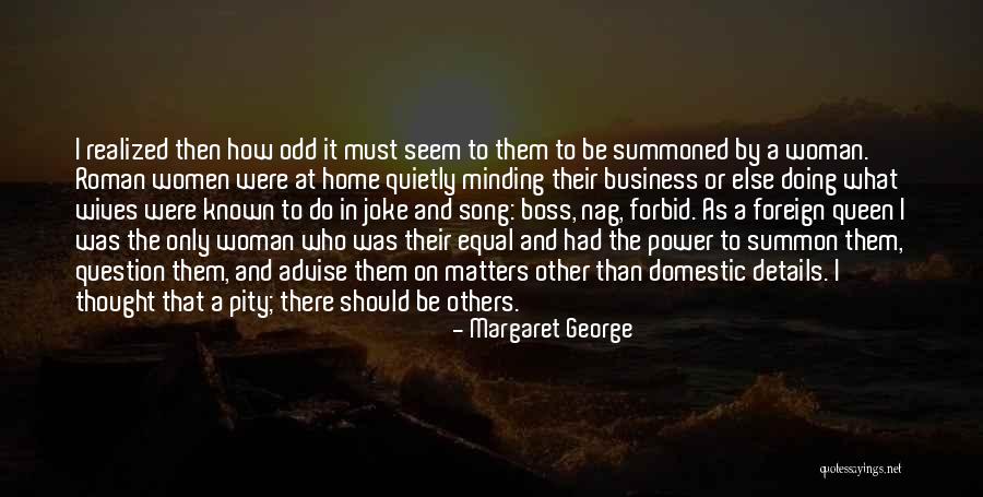 Who Song Quotes By Margaret George Who Song Quotes By Margaret George
