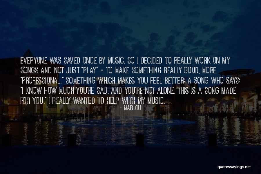 Who Song Quotes By Marilou Who Song Quotes By Marilou