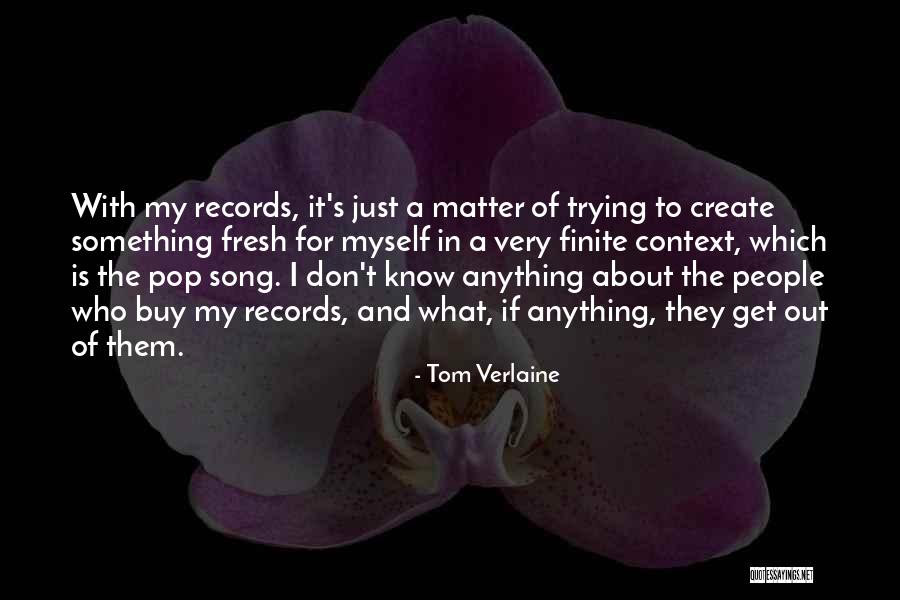 Who Song Quotes By Tom Verlaine Who Song Quotes By Tom Verlaine