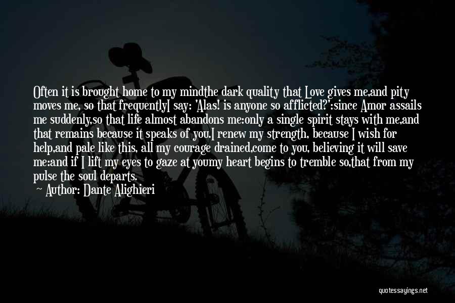 Who Stays In Your Life Quotes By Dante Alighieri Who Stays In Your Life Quotes By Dante Alighieri