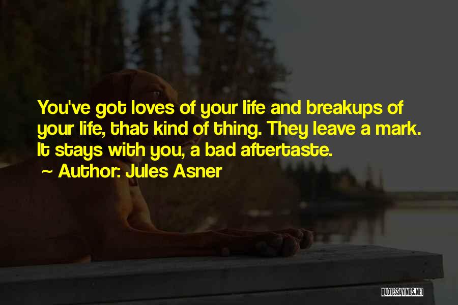 Who Stays In Your Life Quotes By Jules Asner