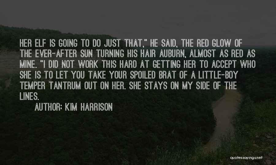 Who Stays Quotes By Kim Harrison