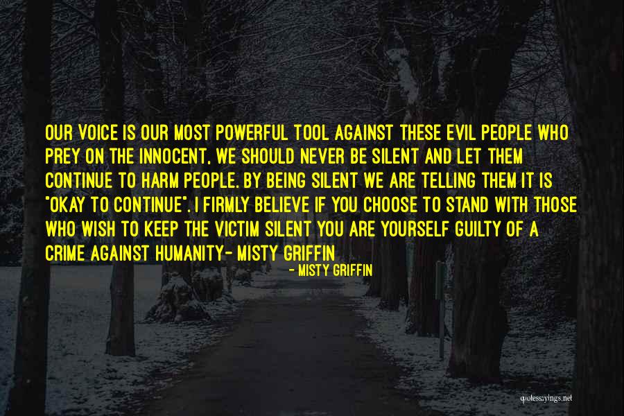 Who To Believe Quotes By Misty Griffin