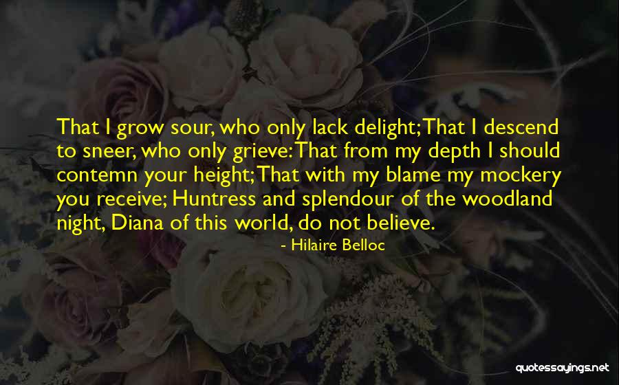 Who To Blame Quotes By Hilaire Belloc Who To Blame Quotes By Hilaire Belloc