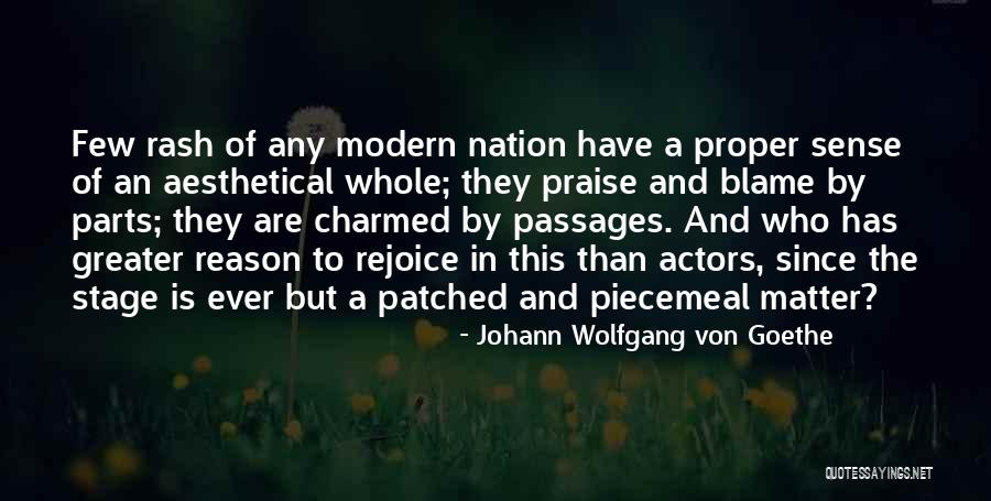 Who To Blame Quotes By Johann Wolfgang Von Goethe Who To Blame Quotes By Johann Wolfgang Von Goethe