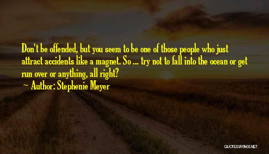 Who To Run To Quotes By Stephenie Meyer