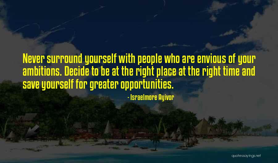 Who To Surround Yourself With Quotes By Israelmore Ayivor Who To Surround Yourself With Quotes By Israelmore Ayivor