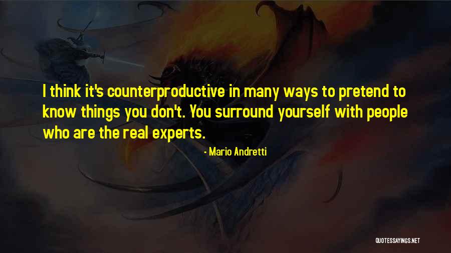Who To Surround Yourself With Quotes By Mario Andretti Who To Surround Yourself With Quotes By Mario Andretti