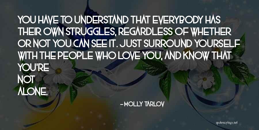 Who To Surround Yourself With Quotes By Molly Tarlov Who To Surround Yourself With Quotes By Molly Tarlov