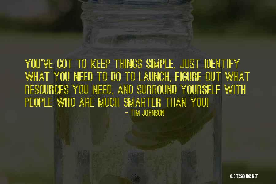 Who To Surround Yourself With Quotes By Tim Johnson Who To Surround Yourself With Quotes By Tim Johnson