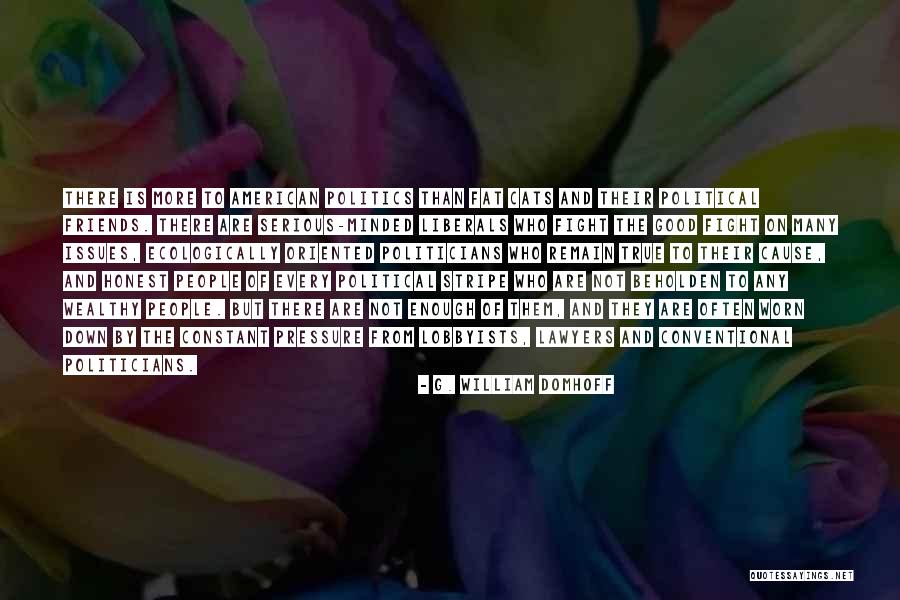 Who True Friends Are Quotes By G. William Domhoff Who True Friends Are Quotes By G. William Domhoff