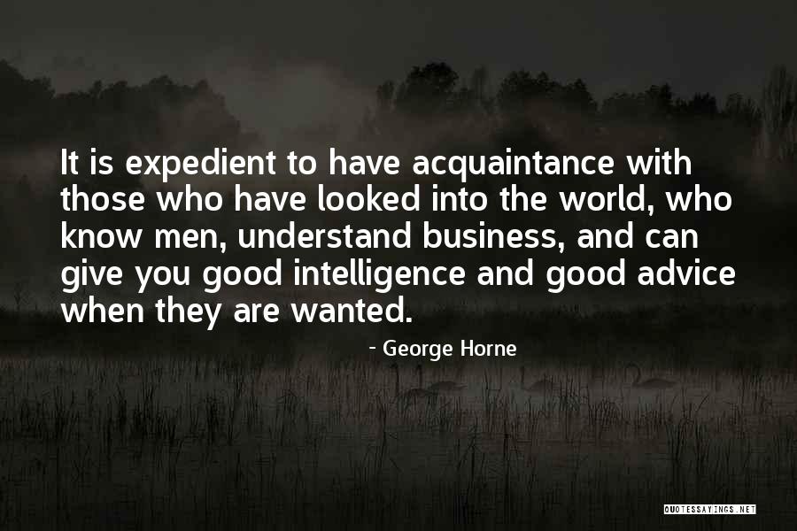 Who Understand You Quotes By George Horne Who Understand You Quotes By George Horne