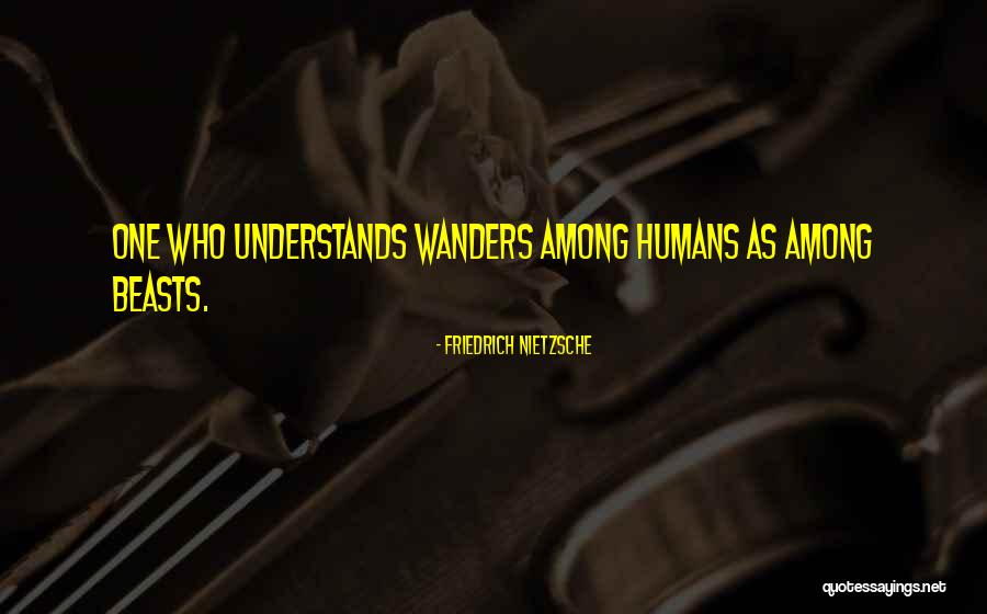 Who Wanders Quotes By Friedrich Nietzsche Who Wanders Quotes By Friedrich Nietzsche