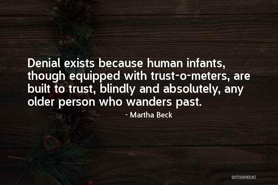 Who Wanders Quotes By Martha Beck Who Wanders Quotes By Martha Beck