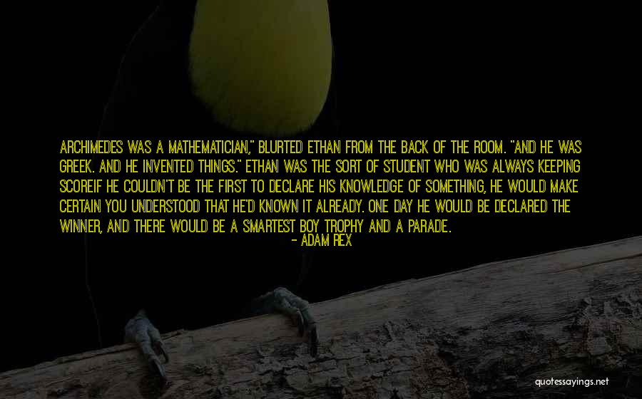 Who Was Always There Quotes By Adam Rex Who Was Always There Quotes By Adam Rex
